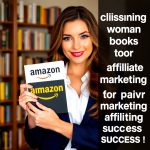 A stunning woman promoting top High-Paying Affiliate Programs for Amazon Books.